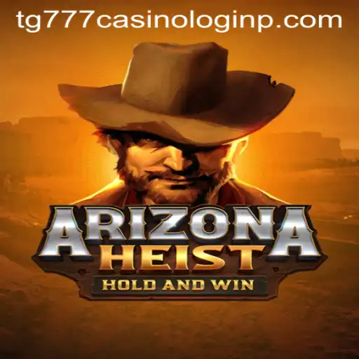 Explore the Thrilling World of ArizonaHeist and Master the TG777 Casino Login