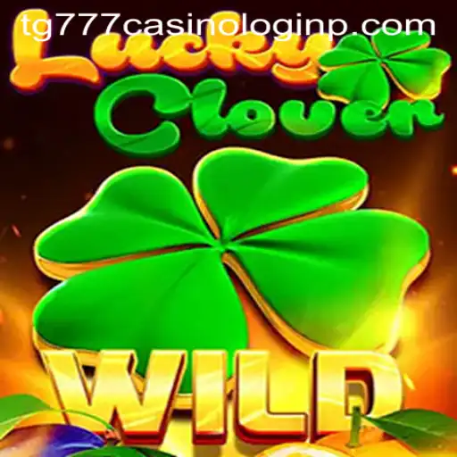 Exploring the Thrills of LuckyClover in the World of TG777 Casino Login