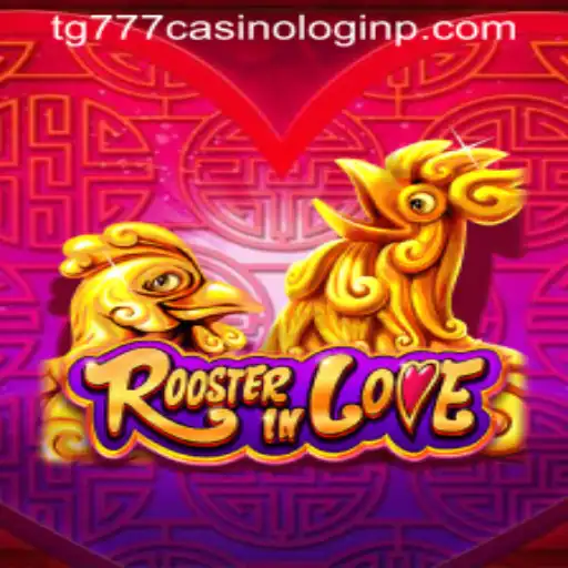 Unveiling the Thrills of RoosterInLove: A Dive into the Game World and Secrets of tg777 Casino Login