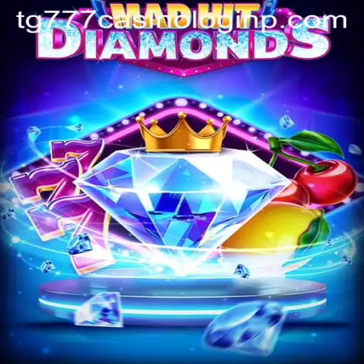 MadHitDiamonds: Unveiling the Thrilling World of Tg777 Casino's Latest Gaming Adventure