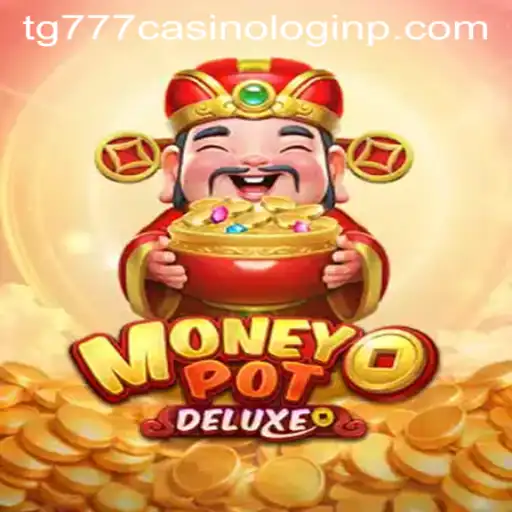 Dive into the World of MoneyPotDELUXE at TG777 Casino