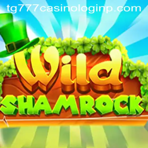 WildShamrock: A Thrilling Adventure in the World of tg777 Casino Login